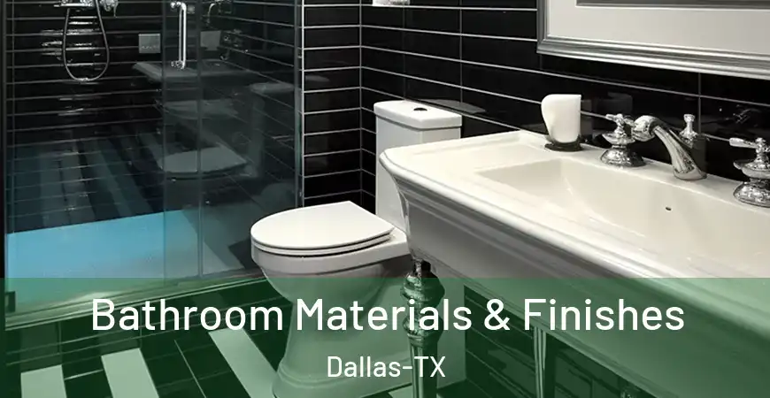 inner Bathroom imggen Bathroom Materials & Finishes Dallas-TX