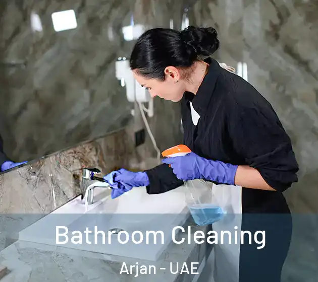Bathroom Cleaning Arjan - UAE