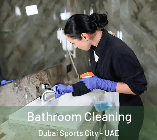 Bathroom Cleaning Dubai Sports City - UAE
