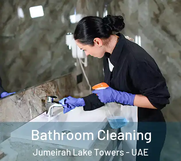 Bathroom Cleaning Jumeirah Lake Towers - UAE