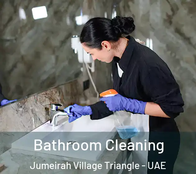 Bathroom Cleaning Jumeirah Village Triangle - UAE