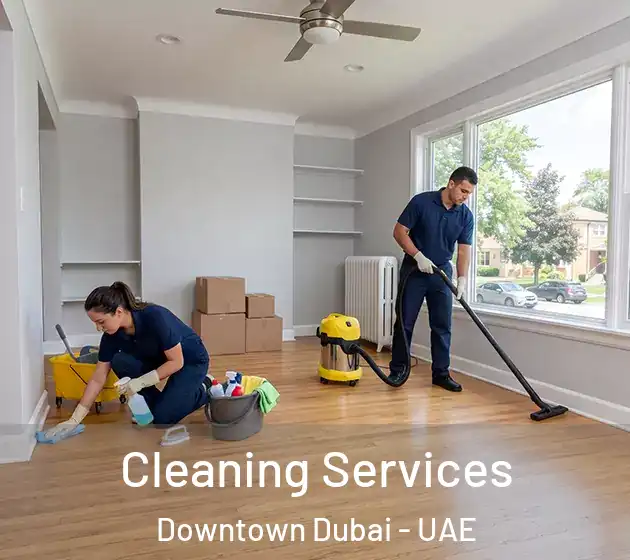 Cleaning Services Downtown Dubai - UAE