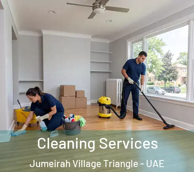 Cleaning Services Jumeirah Village Triangle - UAE