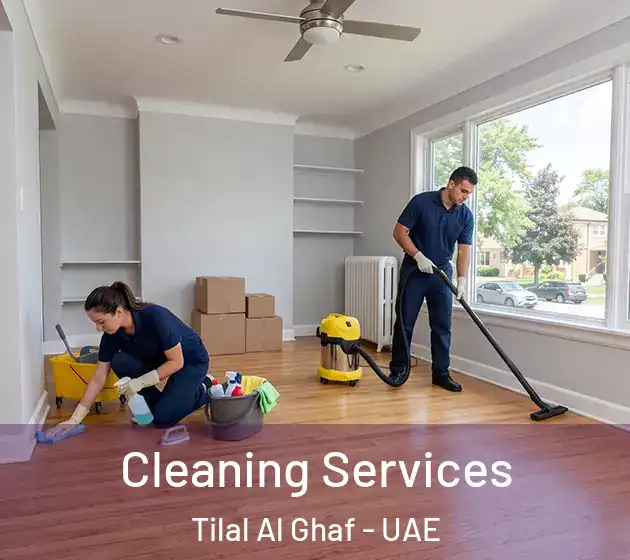 Cleaning Services Tilal Al Ghaf - UAE
