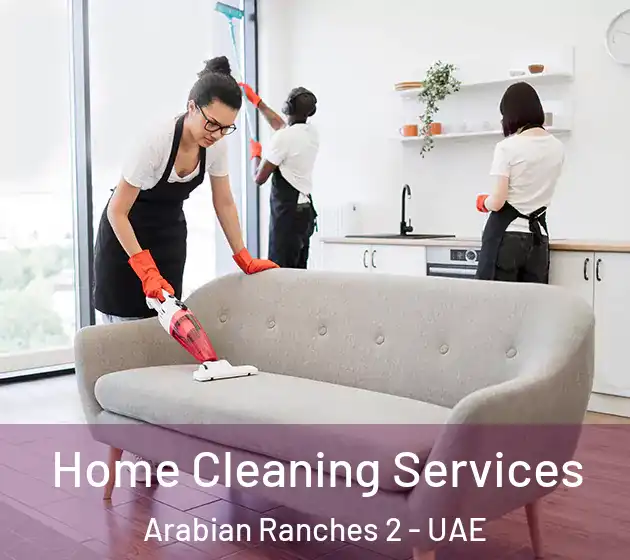 Home Cleaning Services Arabian Ranches 2 - UAE