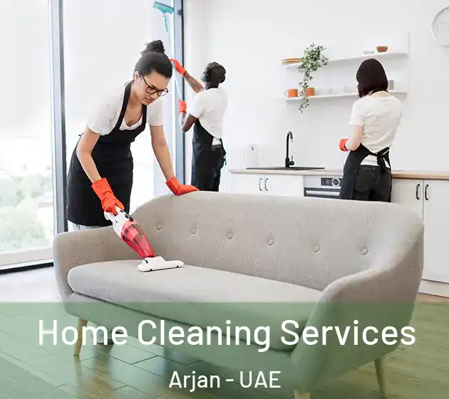  Home Cleaning Services Arjan - UAE