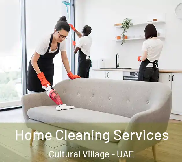 Home Cleaning Services Cultural Village - UAE