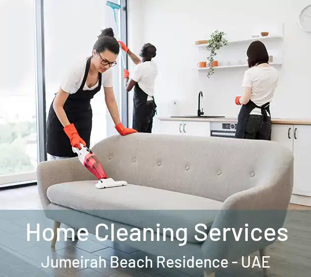 Home Cleaning Services Jumeirah Beach Residence - UAE