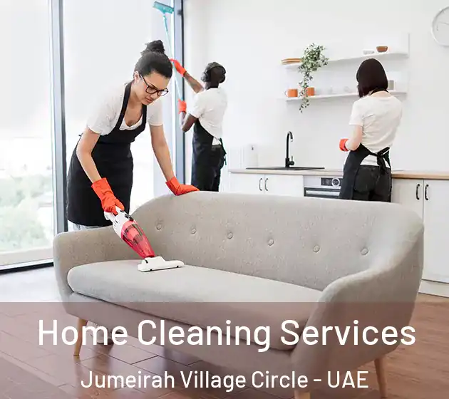 Home Cleaning Services Jumeirah Village Circle - UAE