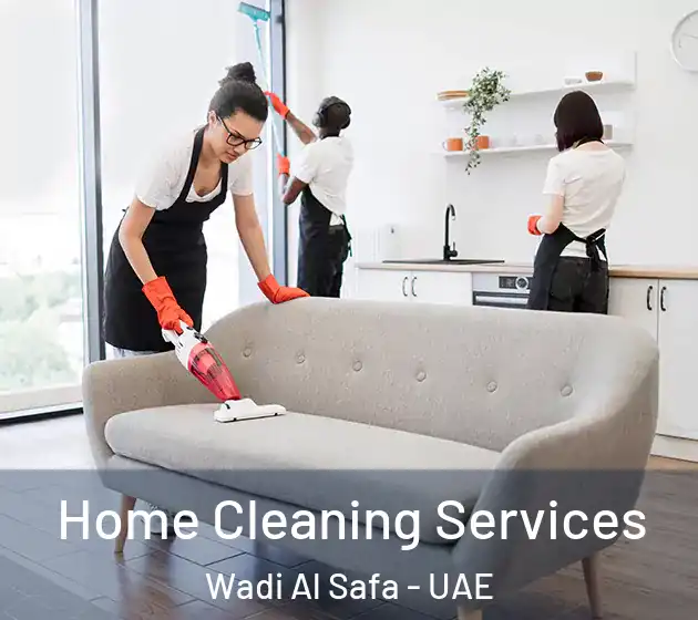Home Cleaning Services Wadi Al Safa - UAE