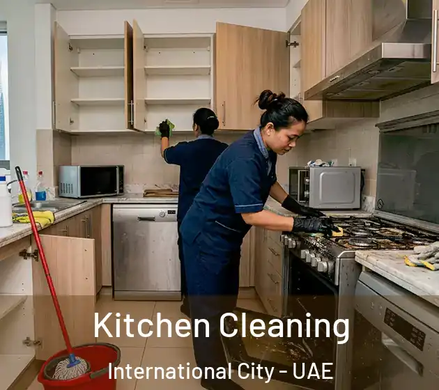 Kitchen Cleaning International City - UAE