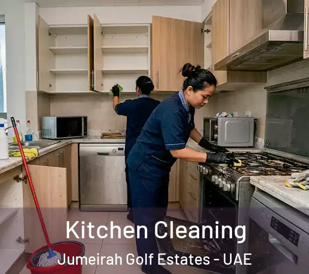 Kitchen Cleaning Jumeirah Golf Estates - UAE