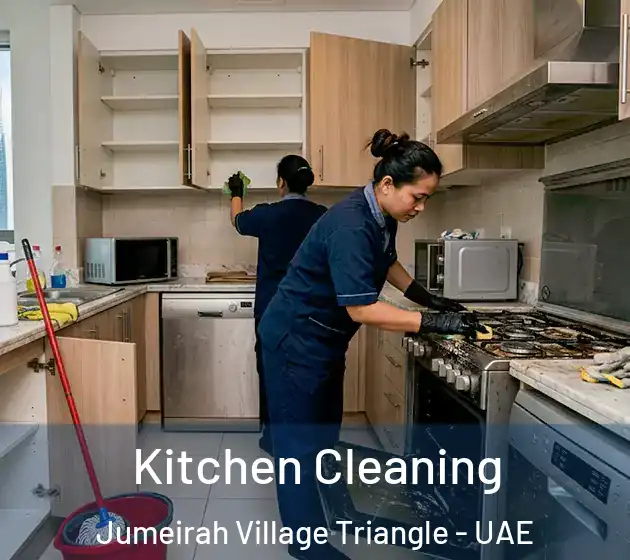 Kitchen Cleaning Jumeirah Village Triangle - UAE