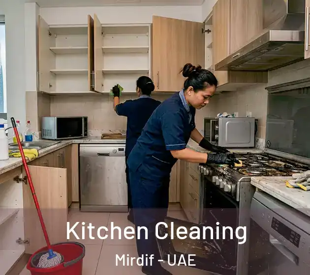 Kitchen Cleaning Mirdif - UAE
