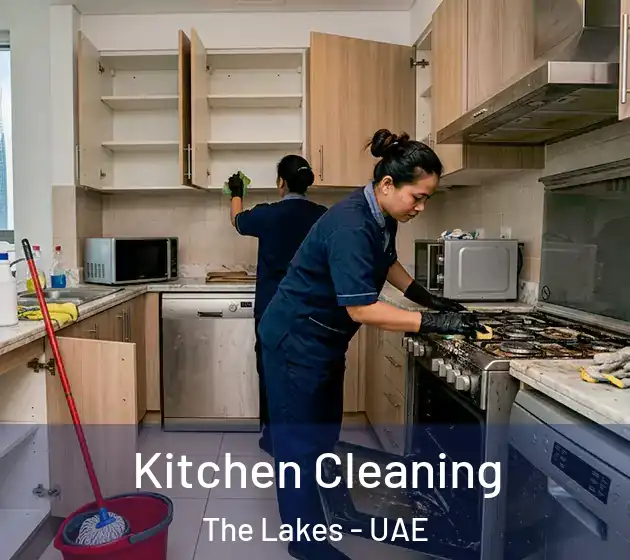 Kitchen Cleaning The Lakes - UAE
