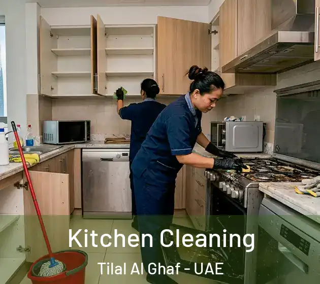 Kitchen Cleaning Tilal Al Ghaf - UAE