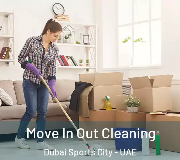 Move In Out Cleaning Dubai Sports City - UAE