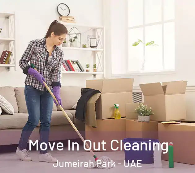 Move In Out Cleaning Jumeirah Park - UAE