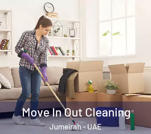Move In Out Cleaning Jumeirah - UAE