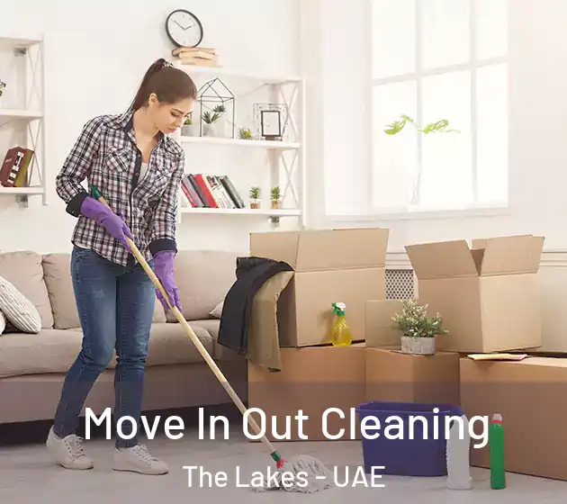 Move In Out Cleaning The Lakes - UAE