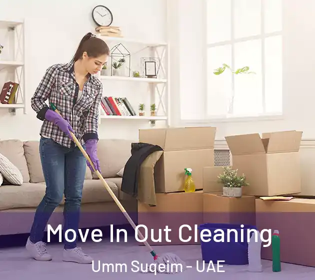 Move In Out Cleaning Umm Suqeim - UAE
