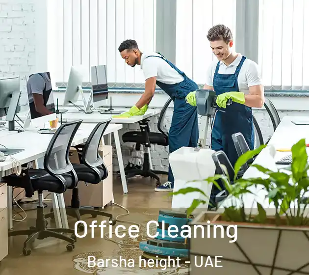 Office Cleaning Barsha height - UAE