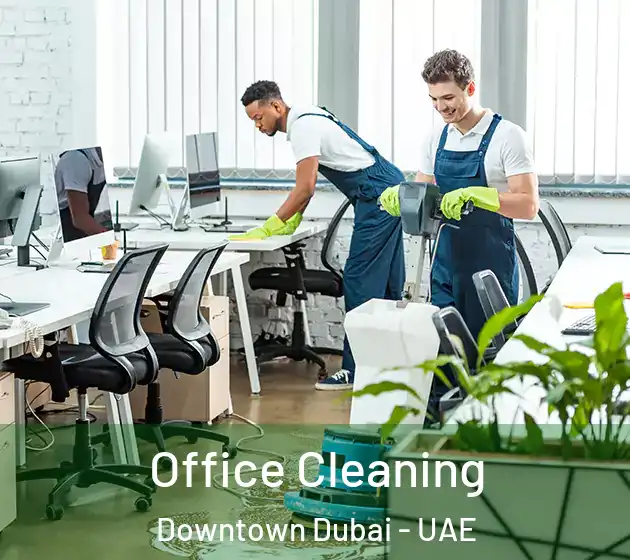 Office Cleaning Downtown Dubai - UAE