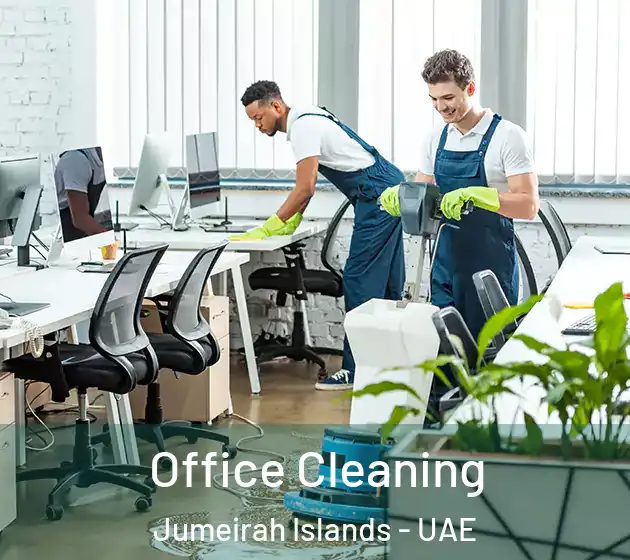 Office Cleaning Jumeirah Islands - UAE