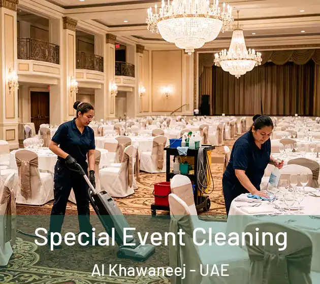 Special Event Cleaning Al Khawaneej - UAE