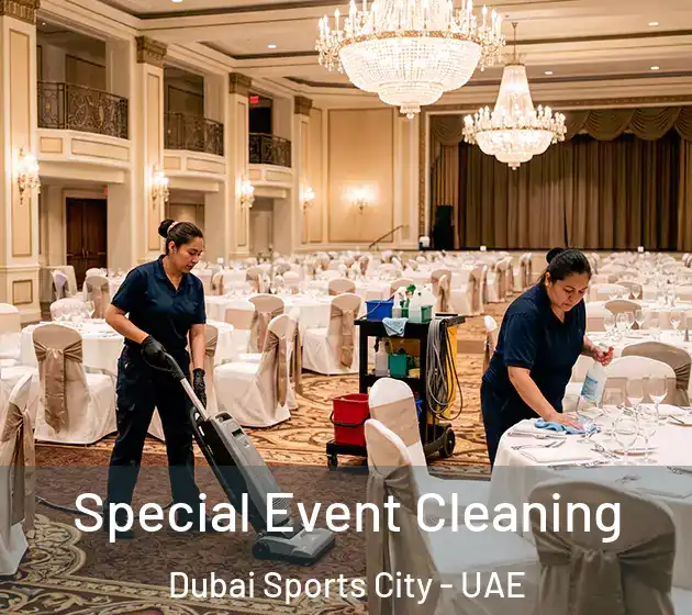 Special Event Cleaning Dubai Sports City - UAE