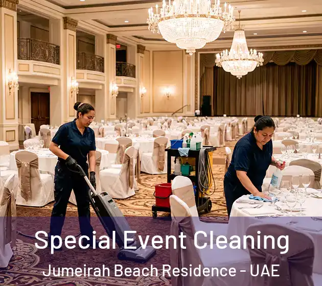 Special Event Cleaning Jumeirah Beach Residence - UAE