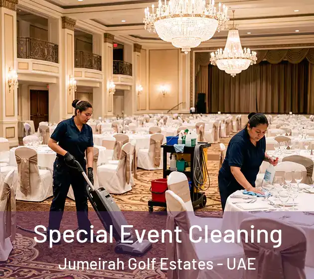 Special Event Cleaning Jumeirah Golf Estates - UAE