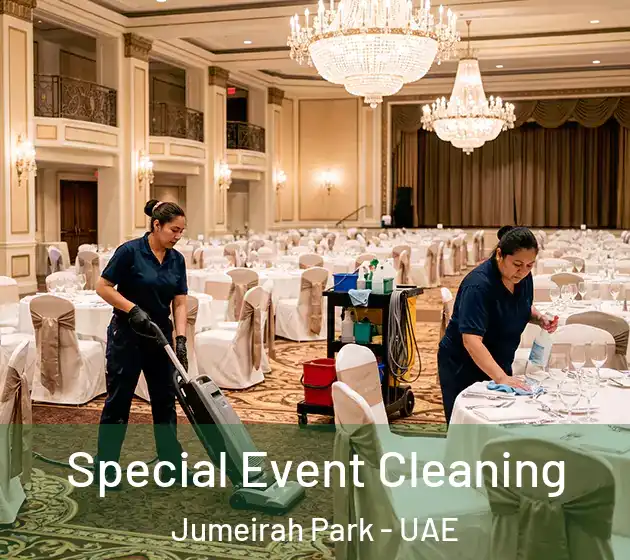 Special Event Cleaning Jumeirah Park - UAE