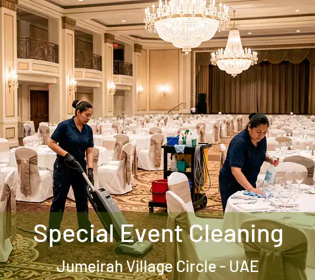 Special Event Cleaning Jumeirah Village Circle - UAE
