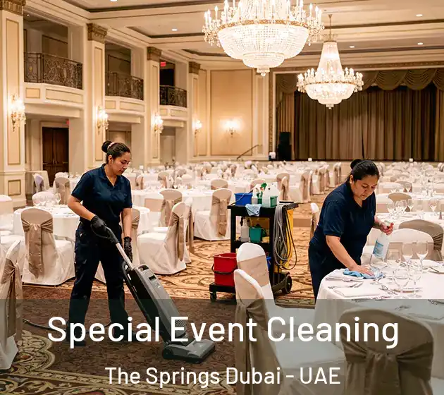 Special Event Cleaning The Springs Dubai - UAE